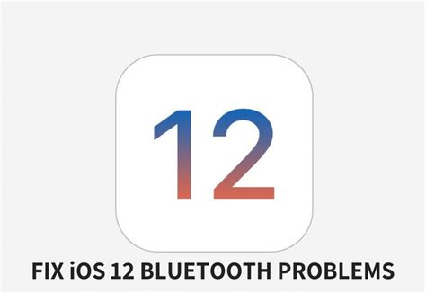 How to Fix Bluetooth Problems in iOS 12 – 12.4.1 on iPhone